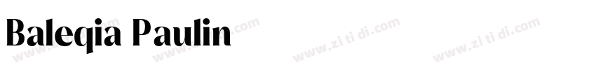 Baleqia Paulin字体转换